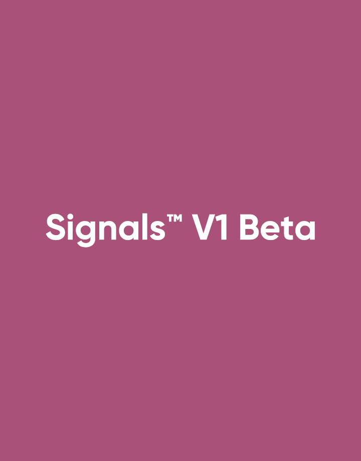 Signals v1 beta